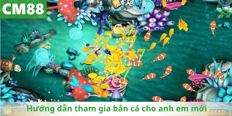 Hướng dẫn tham gia bắn cá cho anh em mới